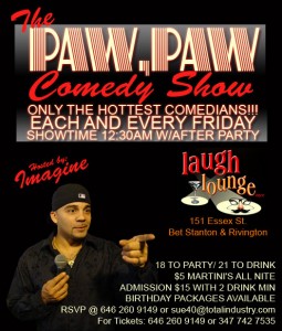 Paw Paw Comedy Show The Laugh Lounge Manhattan nyc  Friday