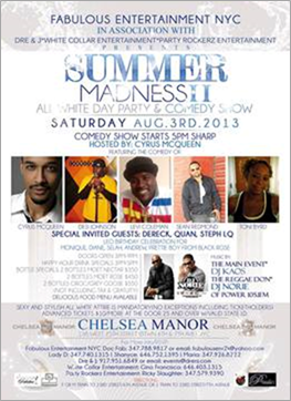 Summer Madness II All White Day Party & Comedy Show @ Chelsea Manor ...