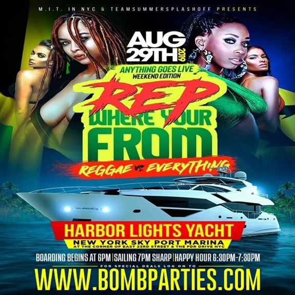 Rep Where You’re From Reggae Vs. Everything @ Harbor Lights Yacht Thursday August 29, 2019