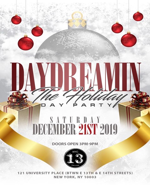 Daydreamin The Holiday Day Party @ Bar 13, Saturday December 21, 2019