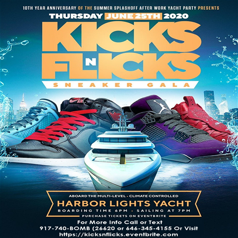 Kicks N Flicks Sneaker Gala @ The Harbor Lights Yacht Thursday June 25, 2020