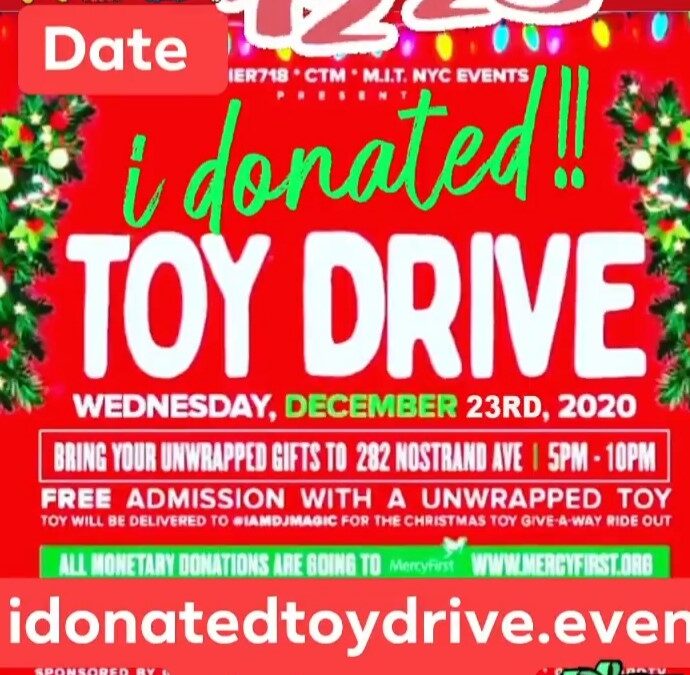 “I DONATED” Toy Drive @ The Drop Off Spot  Wednesday December 23, 2020