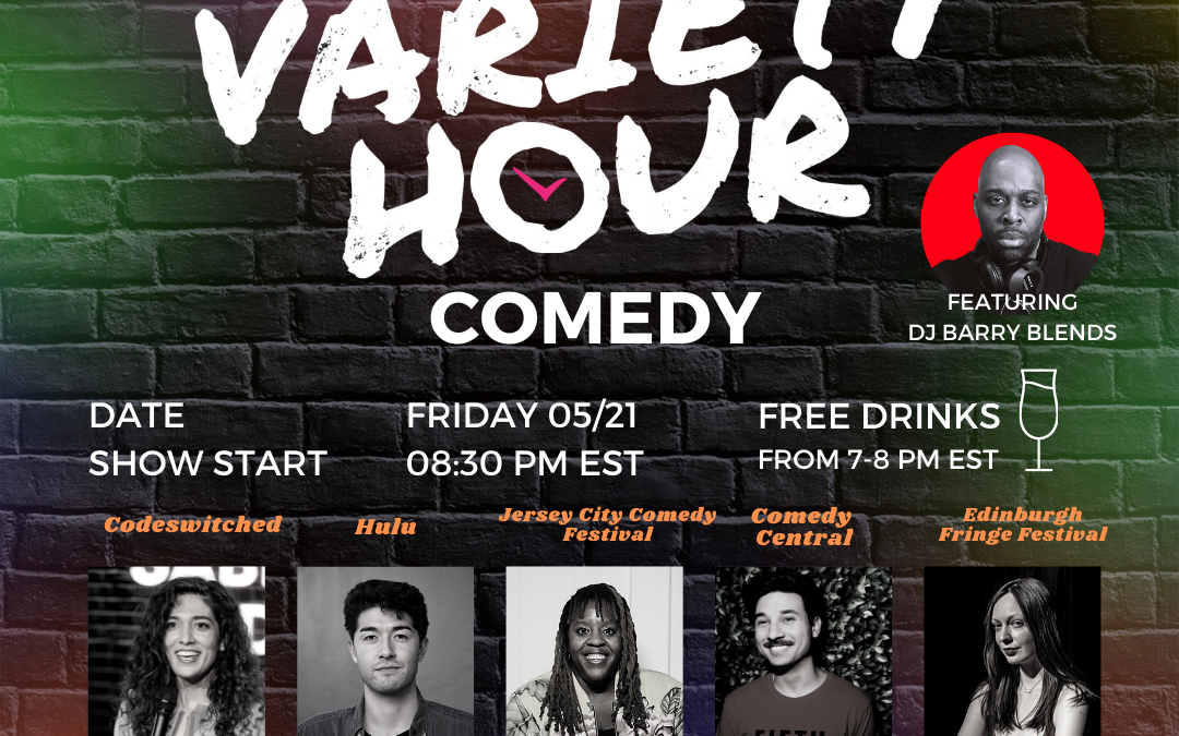 Variety Hour Comedy Show @ Stagefest Livestreaming Friday May 21, 2021