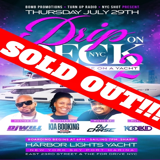 Drip On Deck NYC 2 Talent Showcase On A Yacht @ Harbor Lights Yacht @ Thursday July 29, 2021