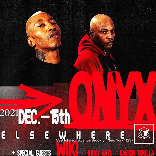 ONYX Live @ Elsewhere Wednesday December 15, 2021