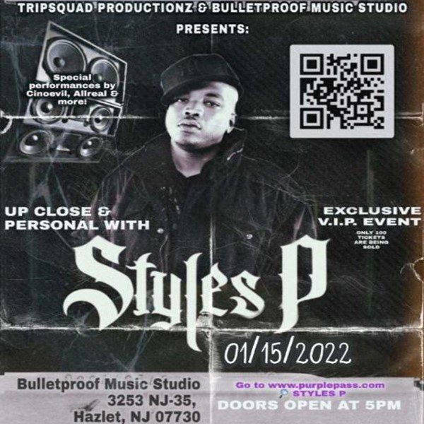 Up Close & Personal With Styles P @Bulletproof Music Studio Saturday January 15, 2022