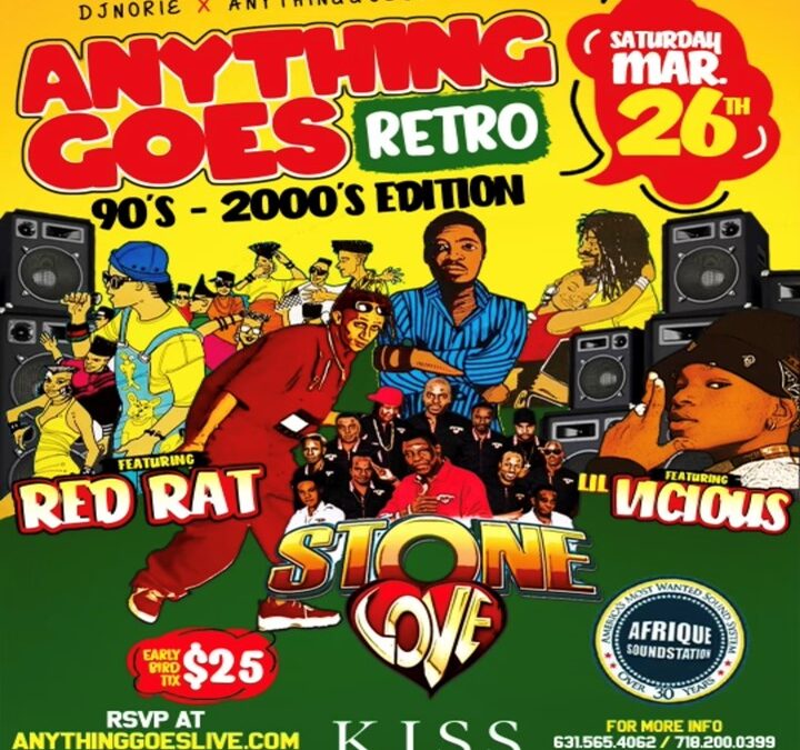 Anything Goes Live Anniversary Retro 90’s-2000’s Edition @ Kiss Saturday March 26,2022