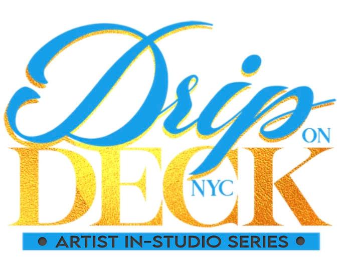 Drip On Deck Artist In Studio Series @ TBA Thursday February 24, 2022
