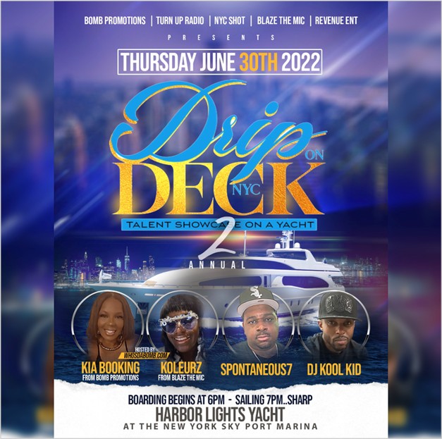 Drip On Deck NYC Episode 1 Season 2 @ Harbor Lights Yacht Thursday June 30, 2022