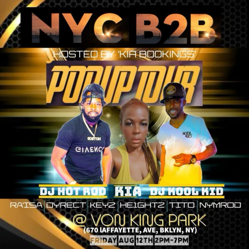 NYC B2B Tour @ Von King Park Friday Augst 12, 2022