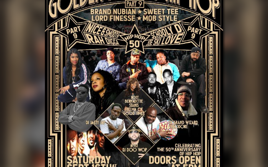 The Golden Age Of Hip Hop Part 9-50 Years Of Hip Hop @ SOB’s Saturday September 16, 2023