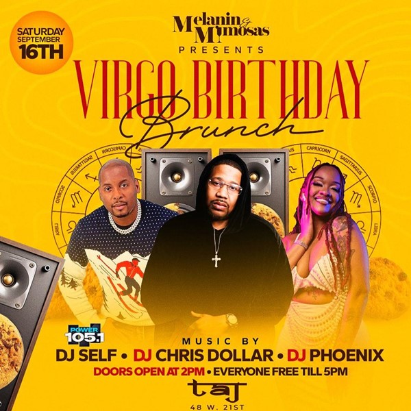 Melanin & Mimosas Presents Virgo Birthday Brunch @ Taj Lounge Saturday, September 16, 2023