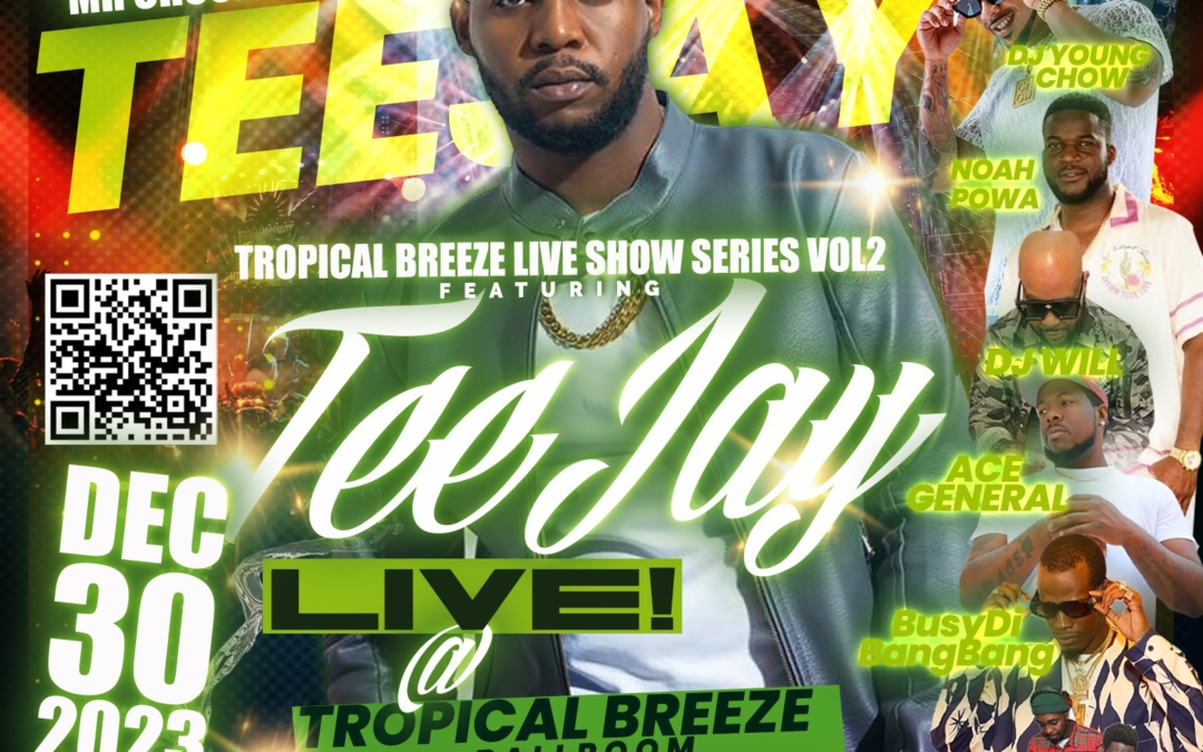TEEJAY Performing LIVE in Brooklyn @ Tropical Breeze Ballroom Saturday December 30, 2023