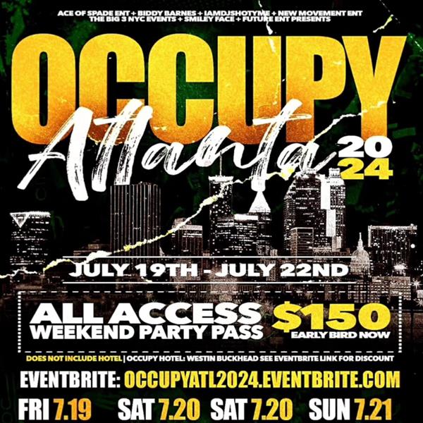 Occupy Atlanta 2024 @ Atlanta GA Friday July 19, 2024 – Monday July 22, 2024